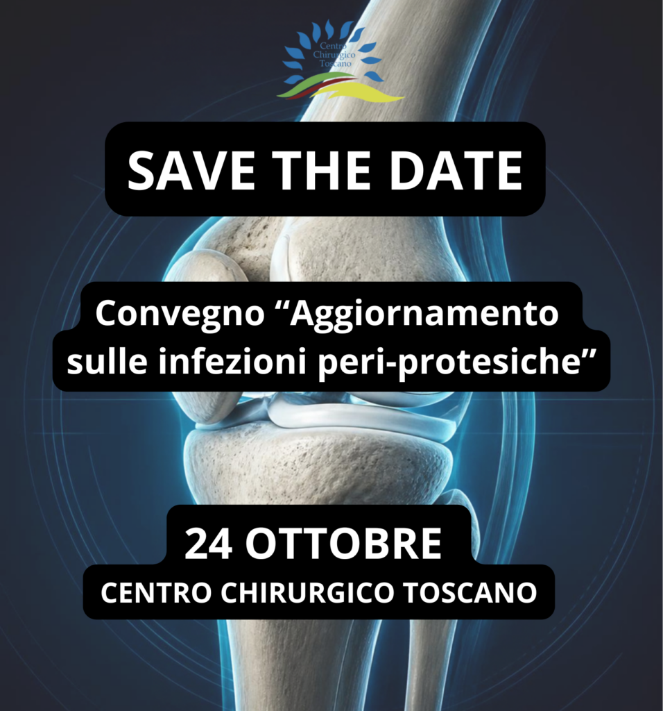24 ottobre, al Centro Chirurgico Toscano il Convegno sulle infezioni peri-protesiche